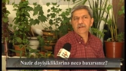 Sorğu: Nazir dəyişikliklərinə necə baxırsınız?