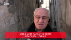 Sərt karantin rejimi davam etsinmi? - Bakıda sorğu